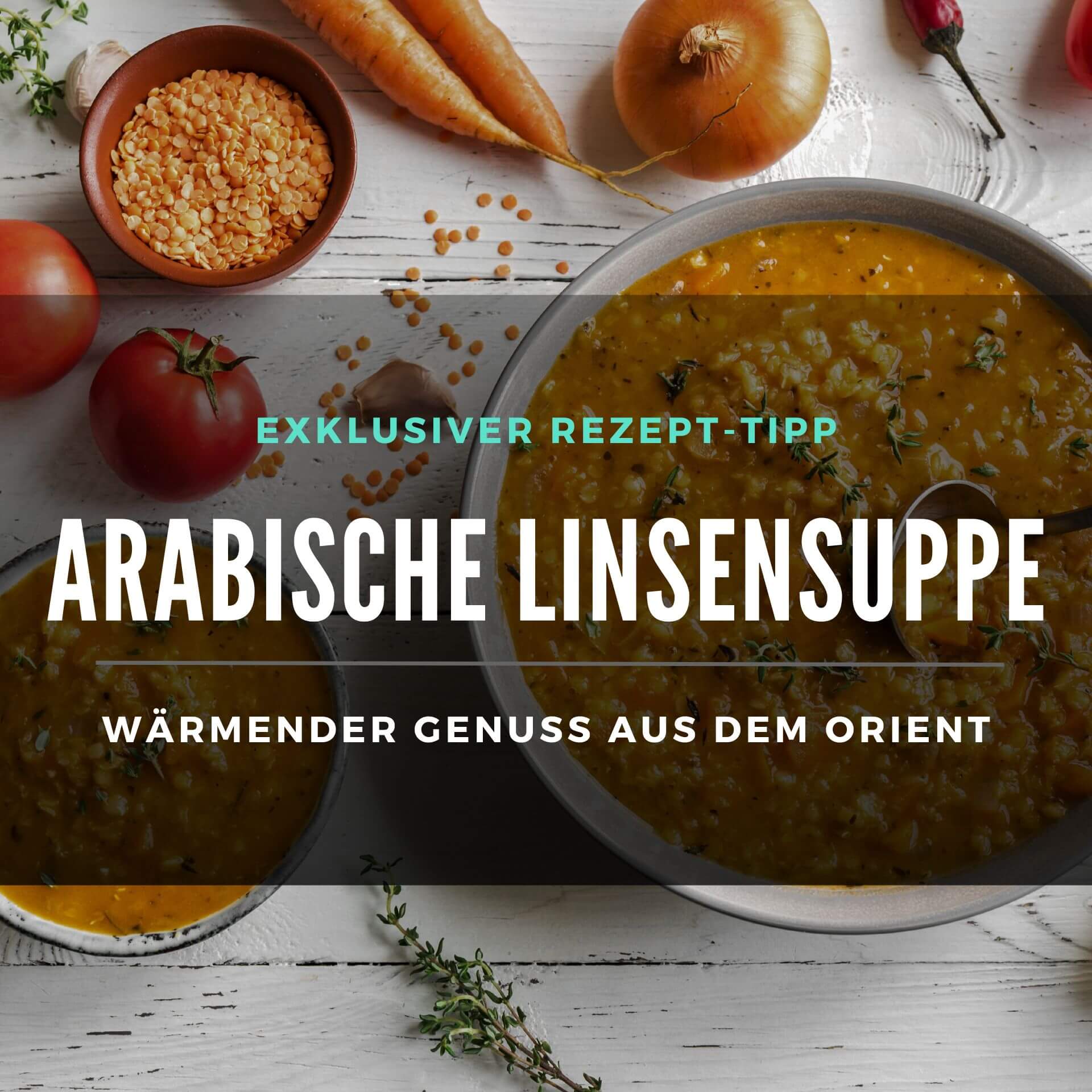 ᐅ Arabische Linsensuppe: Wärmender Genuss aus dem Orient